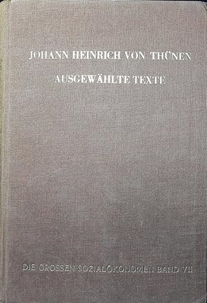 Bild des Verkufers fr Johann Heinrich von Thnen. Ausgewhlte Texte. zum Verkauf von Antiquariat Bookfarm