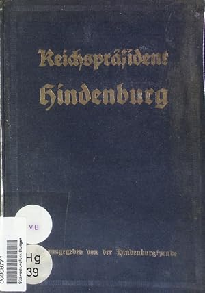 Bild des Verkufers fr Reichsprsident Hindenburg. zum Verkauf von Antiquariat Bookfarm