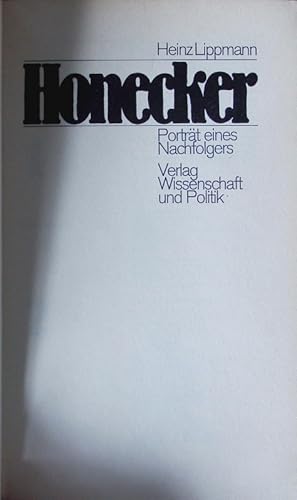 Bild des Verkufers fr Honecker. Portrt eines Nachfolgers. zum Verkauf von Antiquariat Bookfarm