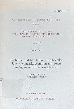 Seller image for Probleme und Mglichkeiten bilateraler Unternehmenskooperation mit Polen im Agrar- und Ernhrungsbereich. for sale by Antiquariat Bookfarm