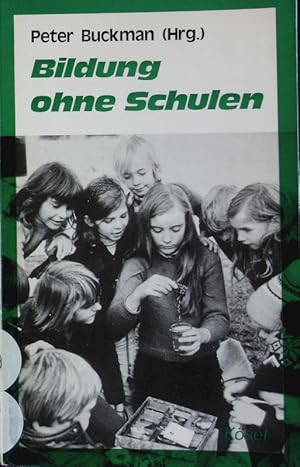 Seller image for Bildung ohne Schulen. for sale by Antiquariat Bookfarm