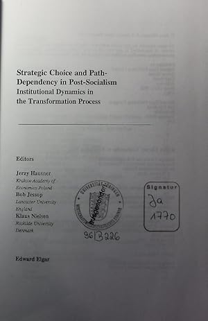 Bild des Verkufers fr Strategic choice and path-dependency in post-socialism. institutional dynamics in the transformation process. zum Verkauf von Antiquariat Bookfarm