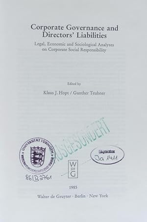 Seller image for Corporate governance and directors' liabilities. Legal, economic and sociological analyses on corporate social responsibility. for sale by Antiquariat Bookfarm