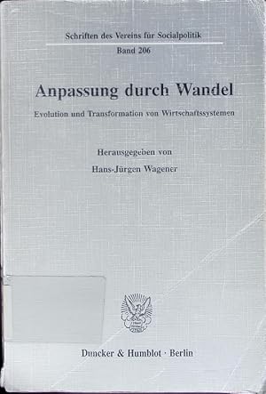 Seller image for Anpassung durch Wandel. Evolution und Transformation von Wirtschaftssystemen. for sale by Antiquariat Bookfarm