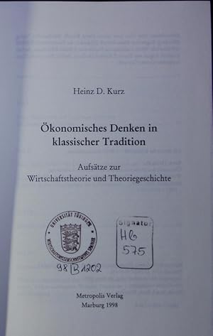 Imagen del vendedor de konomisches Denken in klassischer Tradition. Aufstze zur Wirtschaftstheorie und Theoriegeschichte. a la venta por Antiquariat Bookfarm