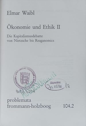 Bild des Verkufers fr konomie und Ethik. - 2. Die Kapitalismusdebatte von Nietzsche bis Reaganomics. zum Verkauf von Antiquariat Bookfarm