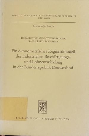 Image du vendeur pour Ein konometrisches Regionalmodell der industriellen Beschftigungs- und Lohnentwicklung in der Bundesrepublik Deutschland. mis en vente par Antiquariat Bookfarm