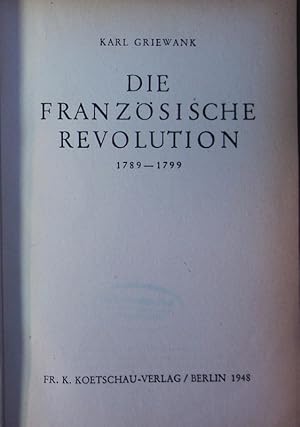 Bild des Verkufers fr Die franzsische Revolution: 1789 - 1799. zum Verkauf von Antiquariat Bookfarm