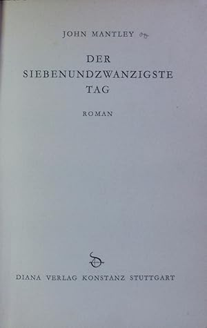 Bild des Verkufers fr Der siebenundzwanzigste Tag. Roman. zum Verkauf von Antiquariat Bookfarm