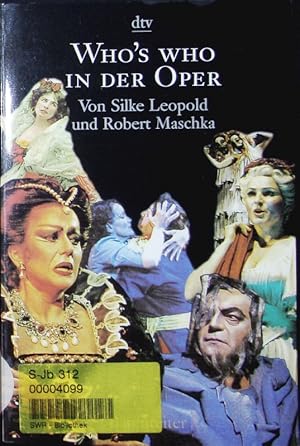 Bild des Verkufers fr Who's who in der Oper. zum Verkauf von Antiquariat Bookfarm