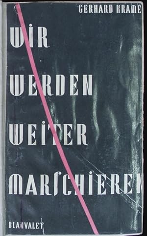 Seller image for Wir werden weiter marschieren. Roman. for sale by Antiquariat Bookfarm