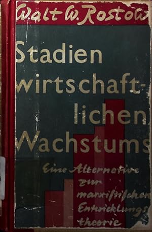 Imagen del vendedor de Stadien wirtschaftlichen Wachstums. Eine Alternative zur marxistischen Entwicklungstheorie - 1 A 6628. a la venta por Antiquariat Bookfarm