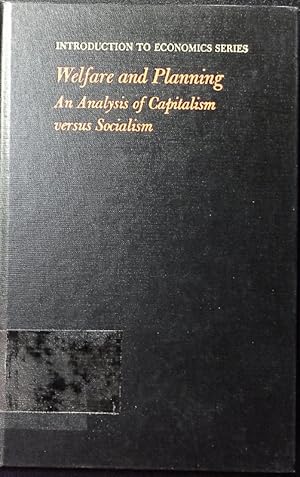 Bild des Verkufers fr Welfare and planning. An analysis of capitalism versus socialism. zum Verkauf von Antiquariat Bookfarm