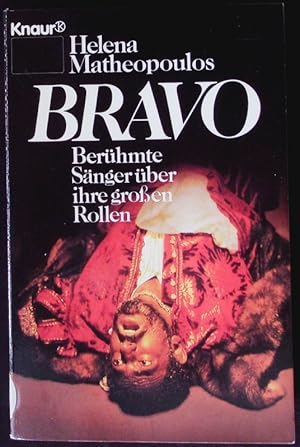 Immagine del venditore per Bravo. Berhmte Snger ber ihre grossen Rollen. venduto da Antiquariat Bookfarm
