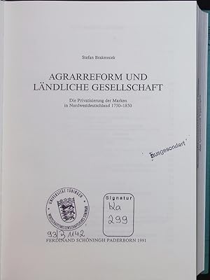 Seller image for Agrarreform und Lndliche Gesellschaft. Die Privatisierung der Marken in Nordwestdeutschland 1750 - 1850. for sale by Antiquariat Bookfarm