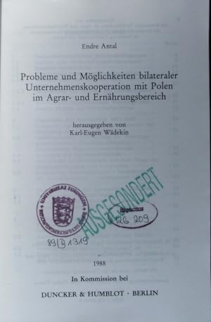 Seller image for Probleme und Mglichkeiten bilateraler Unternehmenskooperation mit Polen im Agrar- und Ernhrungsbereich. for sale by Antiquariat Bookfarm