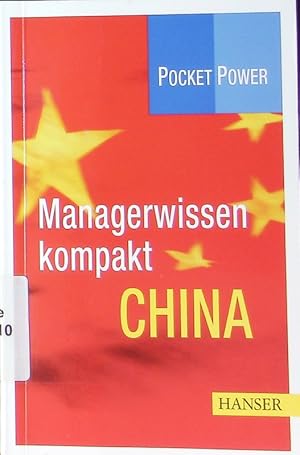 Bild des Verkufers fr Managerwissen kompakt: China. zum Verkauf von Antiquariat Bookfarm