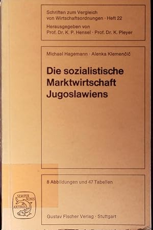 Bild des Verkufers fr Die sozialistische Marktwirtschaft Jugoslawiens. zum Verkauf von Antiquariat Bookfarm
