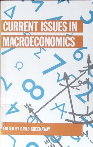 Bild des Verkufers fr Current issues in macroeconomics. zum Verkauf von Antiquariat Bookfarm