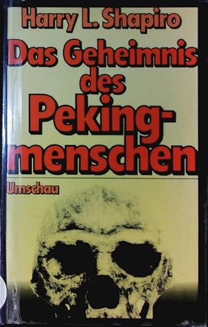 Bild des Verkufers fr Das Geheimnis des Pekingmenschen. zum Verkauf von Antiquariat Bookfarm