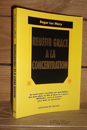 Image du vendeur pour REUSSIR GRACE A LA CONCENTRATION mis en vente par Planet's books