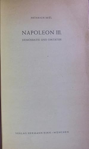 Bild des Verkufers fr Napoleon III. Demokratie und Diktatur. zum Verkauf von Antiquariat Bookfarm