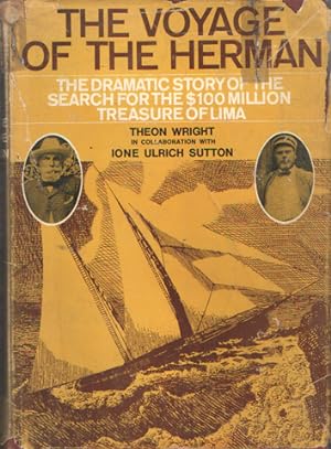 Seller image for The Voyage of the Herman: The Dramatic Story of the Search for the $100 Million Treasure of Lima for sale by Bij tij en ontij ...