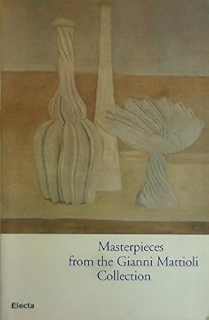 Bild des Verkufers fr Masterpieces from the Gianni Mattioli Collection. with essays by Laura Mattioli Rossi and Emily Braun zum Verkauf von Antiquariat Heinzelmnnchen