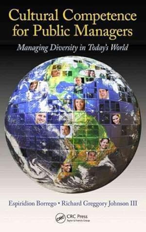 Bild des Verkufers fr Cultural Competence for Public Managers : Managing Diversity in Today's World zum Verkauf von GreatBookPricesUK