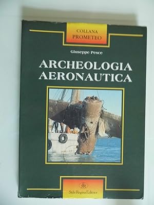 Seller image for ARCHEOLOGIA AERONAUTICA for sale by Historia, Regnum et Nobilia