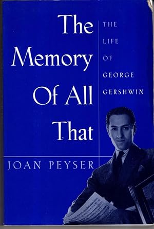 Seller image for The Memory of All That: Life of George Gershwin for sale by High Street Books