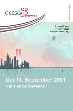 Imagen del vendedor de Der 11. September 2001 - (K)eine Zeitenwende? Studentischer Essaywettbewerb a la venta por Bunt Buchhandlung GmbH