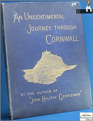 An Unsentimental Journey Through Cornwall: By the Author of John Halifax, Gentleman