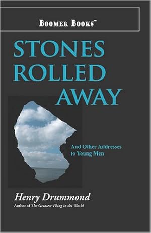Seller image for Stones Rolled Away: And Other Addresses to Young Men by Drummond, Henry [Paperback ] for sale by booksXpress