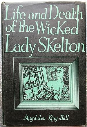 Life and Death of the Wicked Lady Skelton