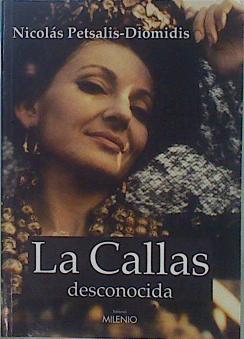 Imagen del vendedor de La Callas desconocida a la venta por Almacen de los Libros Olvidados