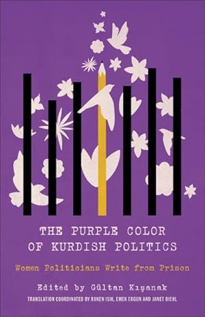 Imagen del vendedor de Purple Color of Kurdish Politics : Women Politicians Write from Prison a la venta por GreatBookPrices