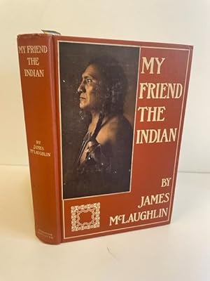 MY FRIEND THE INDIAN [SIGNED]