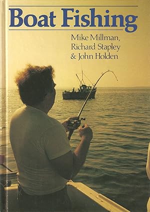 Immagine del venditore per BOAT FISHING. By Mike Millman, Richard Stapley & John Holden. venduto da Coch-y-Bonddu Books Ltd