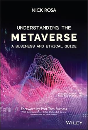 Imagen del vendedor de Understanding the Metaverse : A Business and Ethical Guide a la venta por GreatBookPricesUK