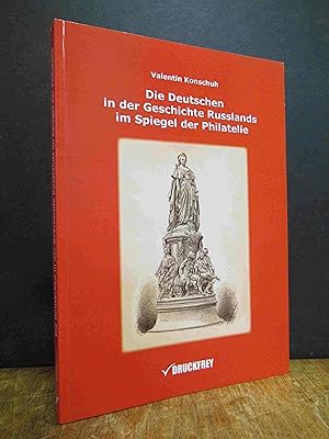 Die Deutschen in der Geschichte Russlands im Spieger der Philatelie,