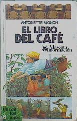 Seller image for El libro del caf for sale by Almacen de los Libros Olvidados