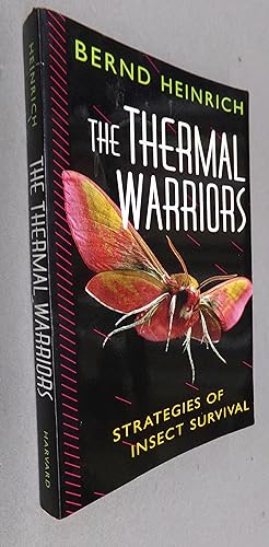 Imagen del vendedor de The Thermal Warriors, Strategies of Insect Survival a la venta por Baggins Book Bazaar Ltd