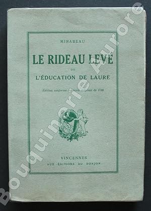 Imagen del vendedor de Le Rideau lev ou l ducation de Laure. Edition conforme au texte original de 1786. a la venta por Bouquinerie Aurore (SLAM-ILAB)