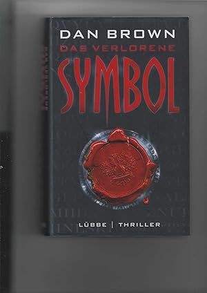 Bild des Verk�ufers f�r Das verlorene Symbol. Thriller. Aus dem amerikanischen Englisch �bersetzt und entschl�sselt vom Bonner Kreis. zum Verkauf von Antiquariat Frank Dahms