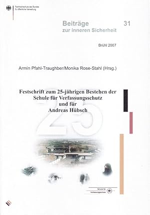 Imagen del vendedor de Festschrift zum 25-jhrigen Bestehen der Schule fr Verfassungsschutz a la venta por Clivia Mueller