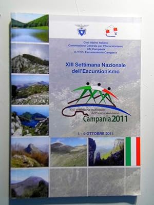 XIII SETTIMANA NAZIONALE DELL'ESCURSIONISMO Campania 1 - 9 Ottobre 2011
