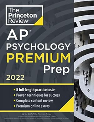 Seller image for Princeton Review AP Psychology Premium Prep, 2022: 5 Practice Tests + Complete Content Review + Strategies & Techniques (College Test . Content Review + Strategies & Techniques for sale by WeBuyBooks