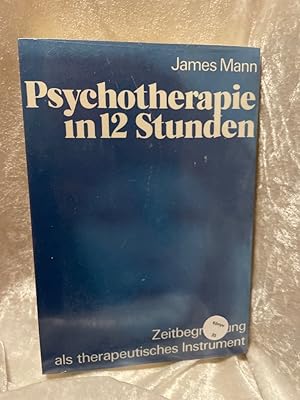 Bild des Verkufers fr Psychotherapie in 12 Stunden. Zeitbegrenzung als therapeutisches Instrument [Die bers. besorgte Barbara Strehlow] zum Verkauf von Antiquariat Jochen Mohr -Books and Mohr-