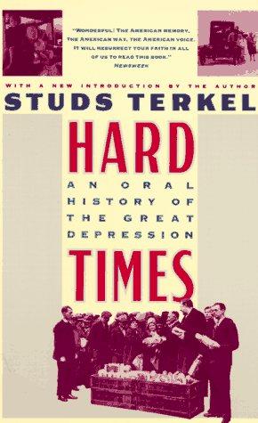 Seller image for Hard Times: Oral History of the Great Depression for sale by WeBuyBooks